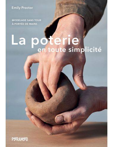 LA POTERIE EN TOUTE SIMPLICITE