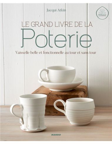 LE GRAND LIVRE DE LA POTERIE