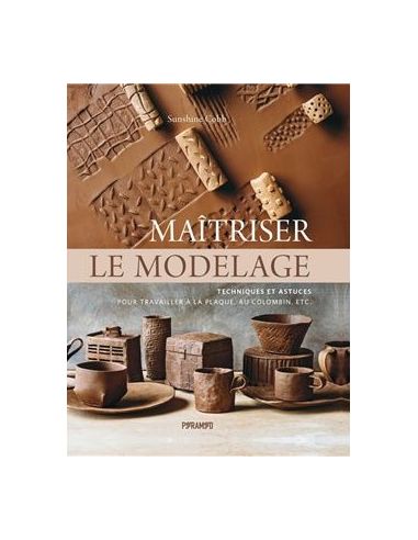 MAITRISER LE MODELAGE