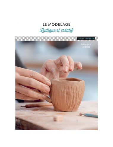 LE MODELAGE LUDIQUE ET CREATIF