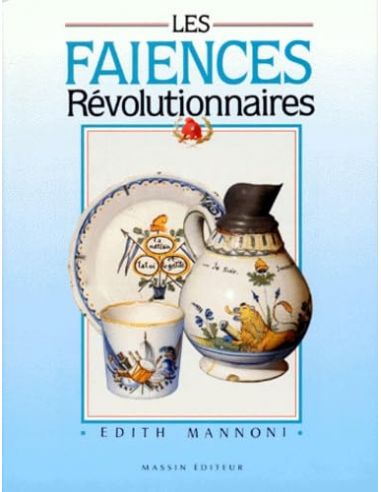 FAIENCES REVOLUTIONNAIRES E.MANNONI